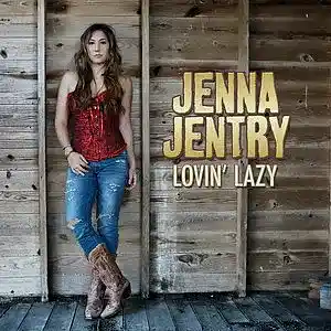 Picture for song 'Lovin' Lazy CLIP' by artist 'Jenna Jentry'