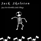 Picture for song 'An Elegant Solution To A Zombie Outbreak' by artist 'Jack Skeleton'