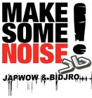 Picture for song 'Japwow & Bidjro - Make some Noise' by artist 'Japwow'