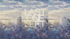 Picture for song 'Last One Left' by artist 'Joey Roarah'