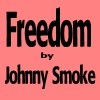 Picture for song 'Freedom' by artist 'Johnny Smoke'