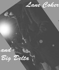 Picture for song 'Try To Fool The Blues' by artist 'Lane Coker and Big Delta'