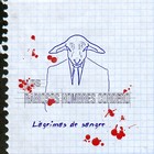 Picture for song 'Lagrimas de Sangre' by artist 'LOS RABIOSOS HOMBRES CORDERO'