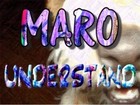 Picture for song 'Understand' by artist 'MARO (US)'