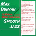 Picture for song 'It Came Upon a Midnight Clear/My Faith Looks 2 The' by artist 'Max Bunyan'