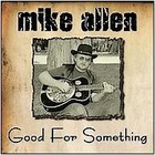Picture for song 'Nothing A Heart Won't Do' by artist 'Mike Allen'