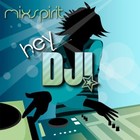 Picture for song 'Hey DJ' by artist 'MixSpirit'