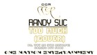 Picture for song 'Randy Slic - Too Much (Cover)' by artist 'One Nation Entertainment (BW)'