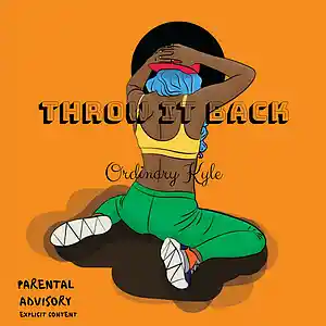 Picture for song 'Throw It Back' by artist 'Ordinary Kyle'