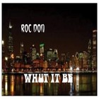 Picture for song 'Whut It Be' by artist 'Roc Don(US)'