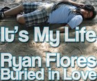 Picture for song 'It's My Life (Original) (Preliminary)' by artist 'Ryan Flores'