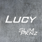 Picture for song 'Lucy' by artist 'Slim Pknz'