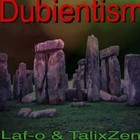 Picture for song 'Laf-o and TalixZen- Dubientism 12- wooddub' by artist 'TalixZen'