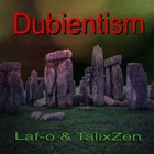 Picture for song 'Laf-o and TalixZen- Dubientism 3- preety' by artist 'TalixZen'