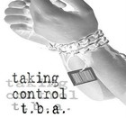 Picture for song 'Taking Control' by artist 'tba-music'