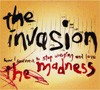 Picture for song 'The Madness' by artist 'The Invasion'