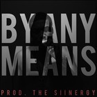 Picture for song 'By Any Means | *Street* | FREE DL' by artist 'The Siinergy'