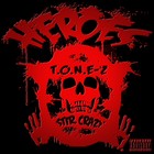 Picture for song '2.Heroes (Ft .Diethlee)' by artist 'TONEz and Stir Crazy HEROES'