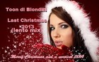 Picture for song 'Last Christmas'13 (lento mix)' by artist 'Toon Di Blondini'