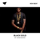 Picture for song 'Black Gold (FREE D/L)' by artist 'Wabisband'