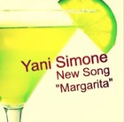 Picture for song 'Yani Simone- "Margarita"' by artist 'Yani Simone'