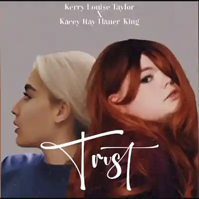 Picture for song 'TRUST Ft Kerry Louise Taylor' by artist 'Kerry Louise Taylor Vevo'