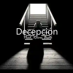 Picture for song 'Decepción' by artist 'Reiver Beats'
