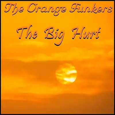 Picture for song 'The Big Hurt (Female Vocal Version)' by artist 'The Orange Funkers'