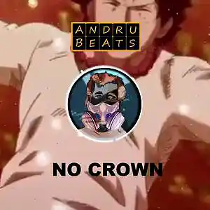 Picture for song 'No Crown' by artist 'Andru Beats'