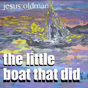 Picture for song 'JUST GO ON WITHOUT ME (feat Sue Goldstein)' by artist 'JESUS OLDMAN'