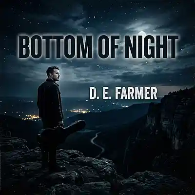 Picture for song 'Bottom of Night' by artist 'D E Farmer'