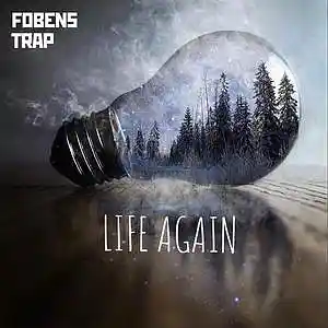 Picture for song 'LIFE AGAIN' by artist 'FOBENS'