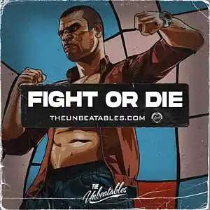 Picture for song 'FIGHT OR DIE ***** Buy 2 Get 3 FREE' by artist 'The Unbeatables'