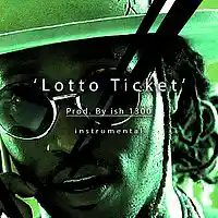 Picture for song ''Lotto Ticket' 112 bpm prod by ish 1300' by artist 'ish 1300'