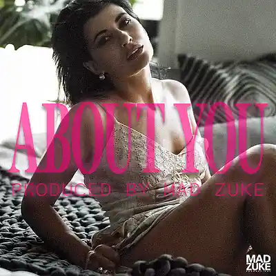 Picture for song 'About You' by artist 'Mad Zuke'