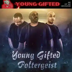 Picture for song 'Poltergeist By Young Gifted' by artist 'Young Gifted Entertainment'