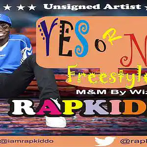 Picture for song 'Rapkiddo - Yes Or No Freestyle' by artist 'LadiesLodgeEnt'