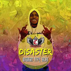 Picture for song 'DISASTER (Dababy type beat Instrumental)' by artist 'Chorderline'