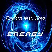 Picture for song '01 Energy ft Zoya' by artist 'Dagoth'