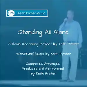 Picture for song 'Standing All Alone' by artist 'Keith Prater'