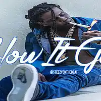 Picture for song 'How IT GO' by artist 'SteezyOnTheBeat'