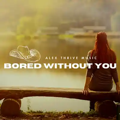 Picture for song 'Bored Without You (Keith Urban Country Type Beat)' by artist 'Alex Thrive Music'
