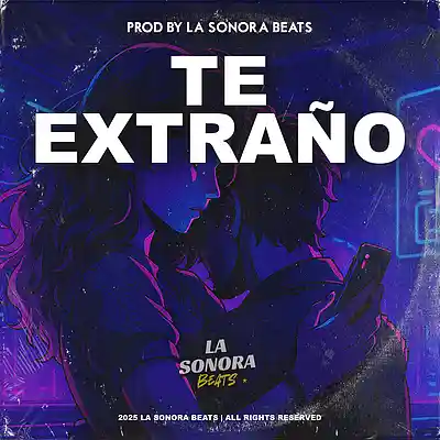 Picture for song '"TE EXTRAÑO" (Melancolic Romantic Reggaeton Type B' by artist 'La Sonora Beats'