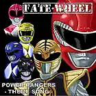 Picture for song 'Power Rangers Theme Song' by artist 'Fate Wheel'