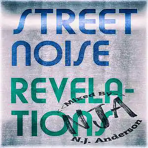 Picture for song 'Street Noise Revelations mixed by NJAnderson' by artist 'Songs Mixed By NJ Anderson'