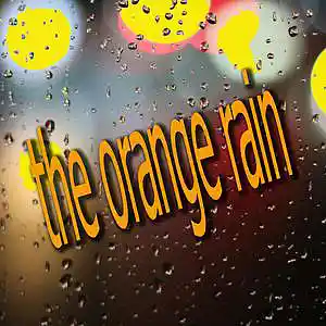 Picture for song 'the orange rain' by artist 'Fusion Juice'