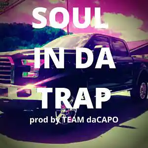 Picture for song 'Trap Tuesday - SOUL in da TRAP' by artist 'Team DaCapo'