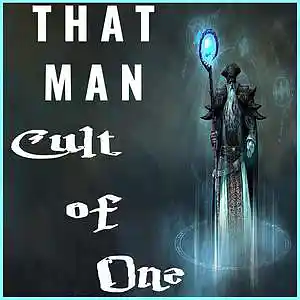 Picture for song 'Cult Of One' by artist 'That Man'