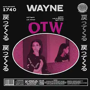 Picture for song 'otw' by artist 'wayne.prods'