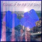 Picture for song 'ECHOES OF AN OLD LOVE SONG' by artist 'andreapireddu73'
